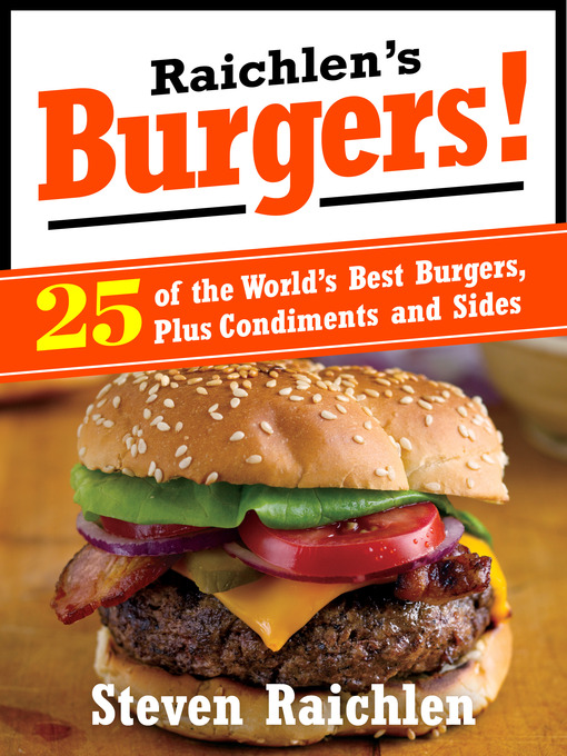 Title details for Raichlen's Burgers by Steven Raichlen - Available